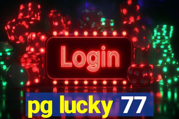 pg lucky 77